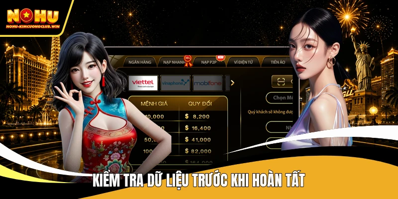 Kiểm tra dữ liệu trước khi hoàn tất